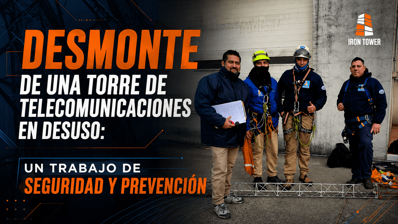 Desmonte de una torre de telecomunicaciones en desuso: un trabajo de seguridad y prevención